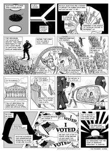 Alt-text A comic in black and white - with a series of metaphorical and literal images. Text is as follows: Elections, of course, have consequences. A path chosen, erases a possible future. As such, elecctions are a moment to reflect on where we’ve been and who we want to be - to consider our values, mirrored in the conduct of those we choose to represent us: They recognize, that while we’ve granted them great responsibility, they don’t stand above us, espousing their singular greatness. Rather, they stand with us, ever a public servant. Treating everyone with respect, never dividing between us and “them.” But bringing people together, and being there for all. Inset: Greek key to offset it: Greek myths warn of the dangers of hubris and the importance of hospitality.” On it’s surface, talk of restoring the greatness of bygone eras has obvious appeal. But for whom was this great? Without a critical eye, it’s no more than a myth. For history is still with us - not so distant. We don’t go back. Democracy moves forward. Evolving alongside our understanding, expanding as more voices are included. It changes because we change it. We cast our votes to hone those before us who made this experiment possible, and to ensure it continues for all who come after. Elections aren’t endpoints, but reminders that the work of democracy is ongoing.