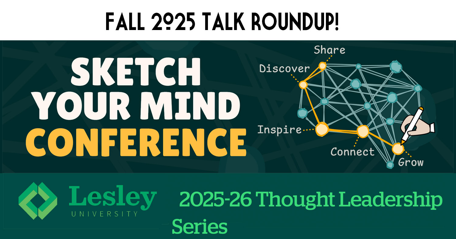 Image with posters for Sketch your mind conference and Lesley U thought leadership series