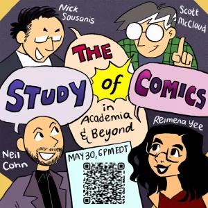 a poster for a talk on the study of comics with cartoony sketches of Scott McCloud, Reimena Yee, Neil Cohn, and Nick Sousanis